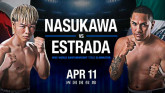 Насукава и Эстрада проведут отборочный бой 11 апреля