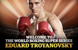 WBSS: Эдуард Трояновский против чемпиона WBA Кирилла Релиха