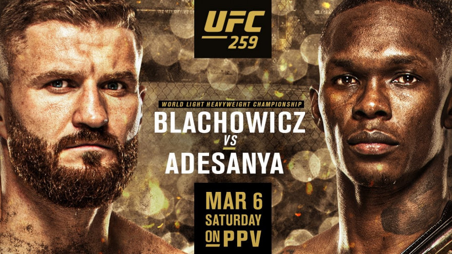 UFC 259: Блахович-Адесанья, Ян-Стерлинг, Нуньес-Андерсон, Махачев-Добер